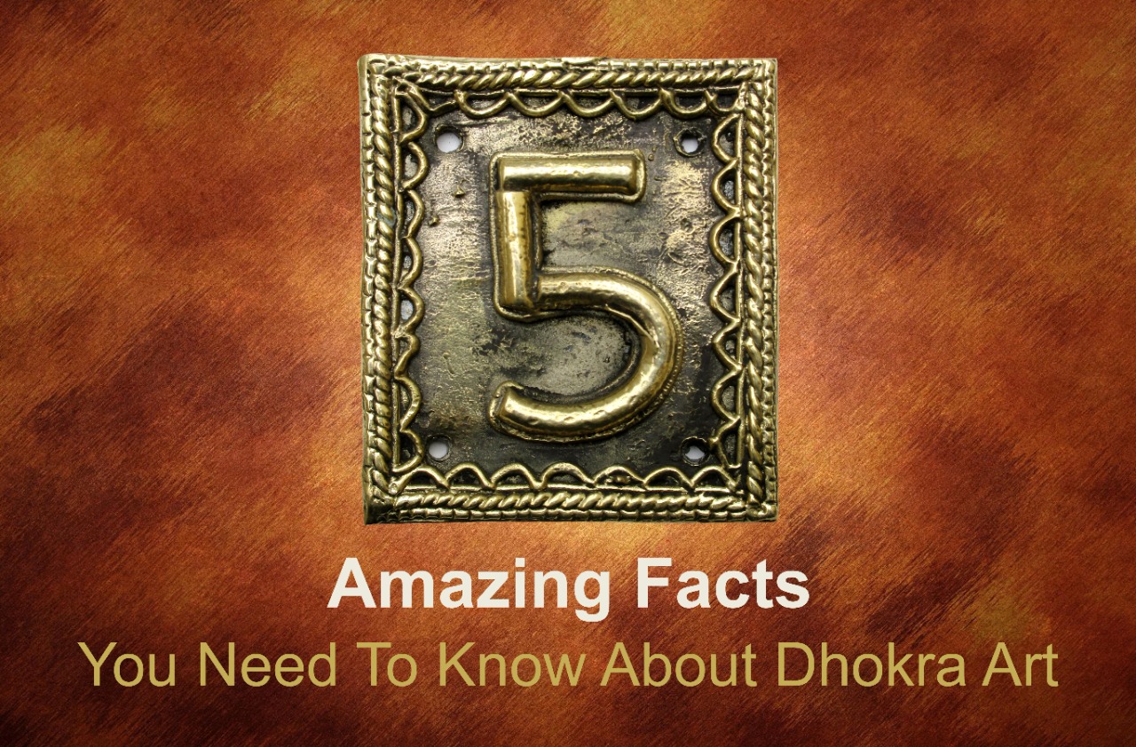 5 Amazing Facts You Need To Know About Dhokra Art